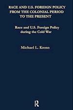Race and U.S. Foreign Policy During the Cold War