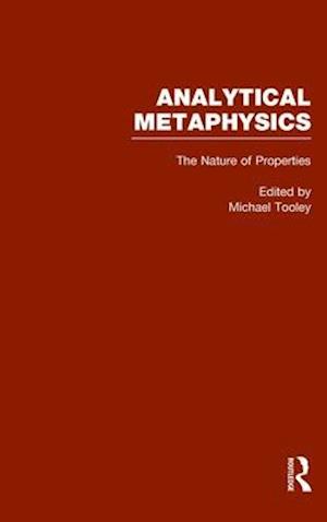 The Nature of Properties: Nominalism, Realism, and Trope Theory