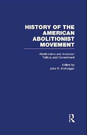 Abolitionism and American Politics and Government