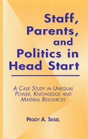 Staff, Parents and Politics in Head Start