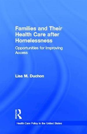 Families and Their Health Care after Homelessness