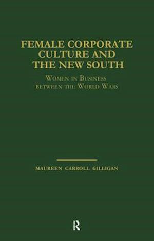 Female Corporate Culture and the New South