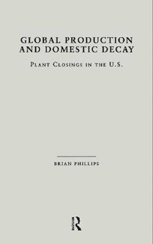 Global Production and Domestic Decay