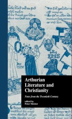 Arthurian Literature and Christianity