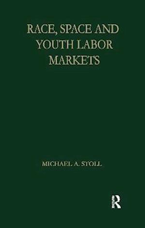Race, Space and Youth Labor Markets