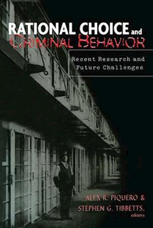 Rational Choice and Criminal Behavior