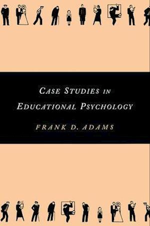 Case Studies in Educational Psychology