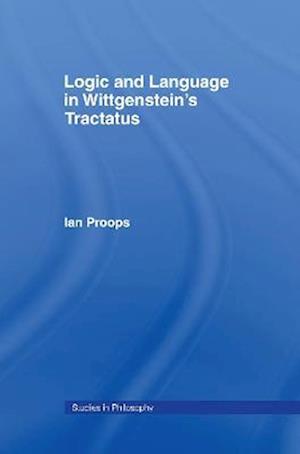 Logic and Language in Wittgenstein's Tractatus