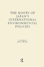 The Roots of Japan’s International Environmental Policies