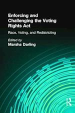 Enforcing and Challenging the Voting Rights Act