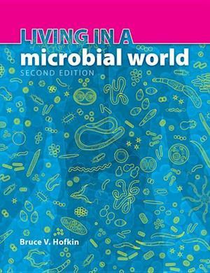 Living in a Microbial World