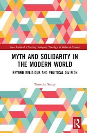 Myth and Solidarity in the Modern World