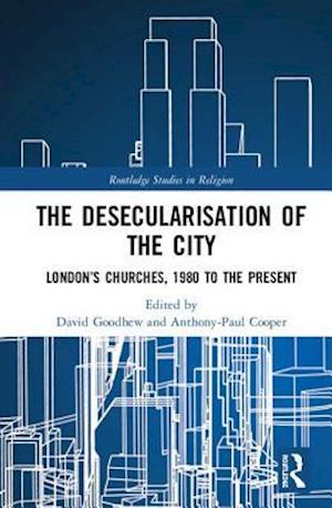 The Desecularisation of the City