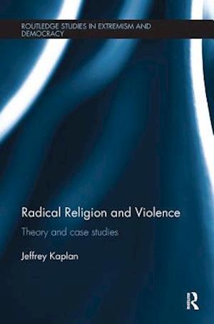 Radical Religion and Violence