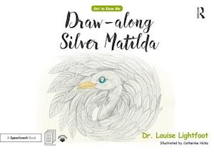 Draw Along With Silver Matilda