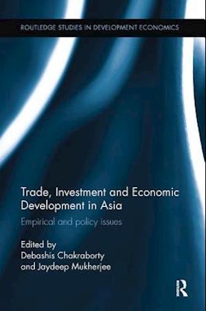 Trade, Investment and Economic Development in Asia