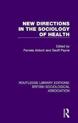 New Directions in the Sociology of Health