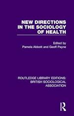 New Directions in the Sociology of Health