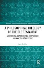 A Philosophical Theology of the Old Testament
