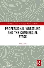 Professional Wrestling and the Commercial Stage