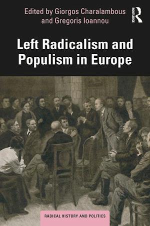 Left Radicalism and Populism in Europe