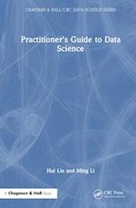 Practitioner’s Guide to Data Science