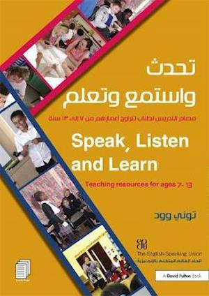 Speak, Listen and Learn