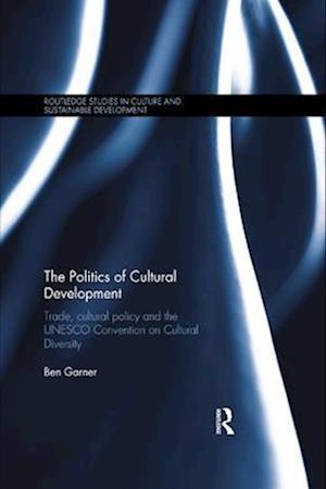 The Politics of Cultural Development