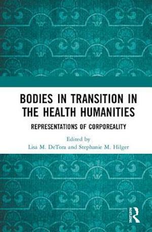 Bodies in Transition in the Health Humanities