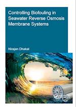 Controlling Biofouling in Seawater Reverse Osmosis Membrane Systems