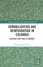 Demobilisation and Reintegration in Colombia