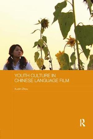 Youth Culture in Chinese Language Film