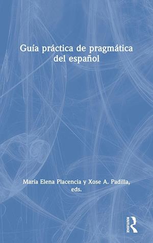 Guía práctica de pragmática del español