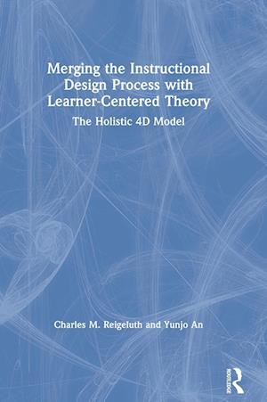 Merging the Instructional Design Process with Learner-Centered Theory