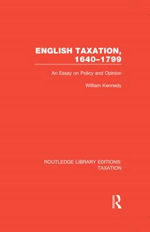 English Taxation, 1640–1799