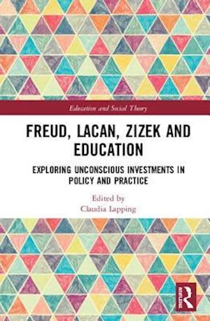 Freud, Lacan, Zizek and Education