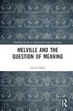 Melville and the Question of Meaning