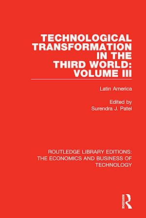 Technological Transformation in the Third World: Volume 3