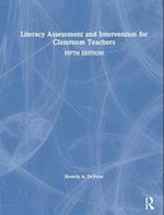 Literacy Assessment and Intervention for Classroom Teachers