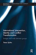 International Intervention, Identity and Conflict Transformation