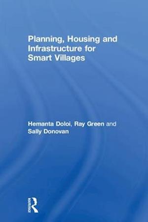 Planning, Housing and Infrastructure for Smart Villages