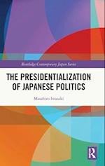The Presidentialization of Japanese Politics