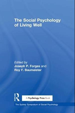 The Social Psychology of Living Well