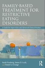 Family Based Treatment for Restrictive Eating Disorders