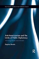 Anti-Americanism and the Limits of Public Diplomacy