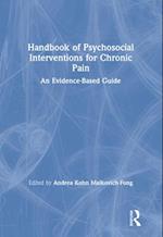 Handbook of Psychosocial Interventions for Chronic Pain