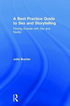 A Best Practice Guide to Sex and Storytelling