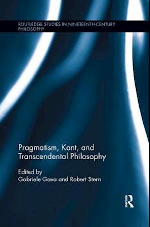 Pragmatism, Kant, and Transcendental Philosophy