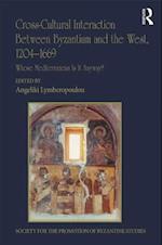 Cross-Cultural Interaction Between Byzantium and the West, 1204–1669