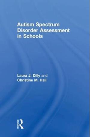 Autism Spectrum Disorder Assessment in Schools